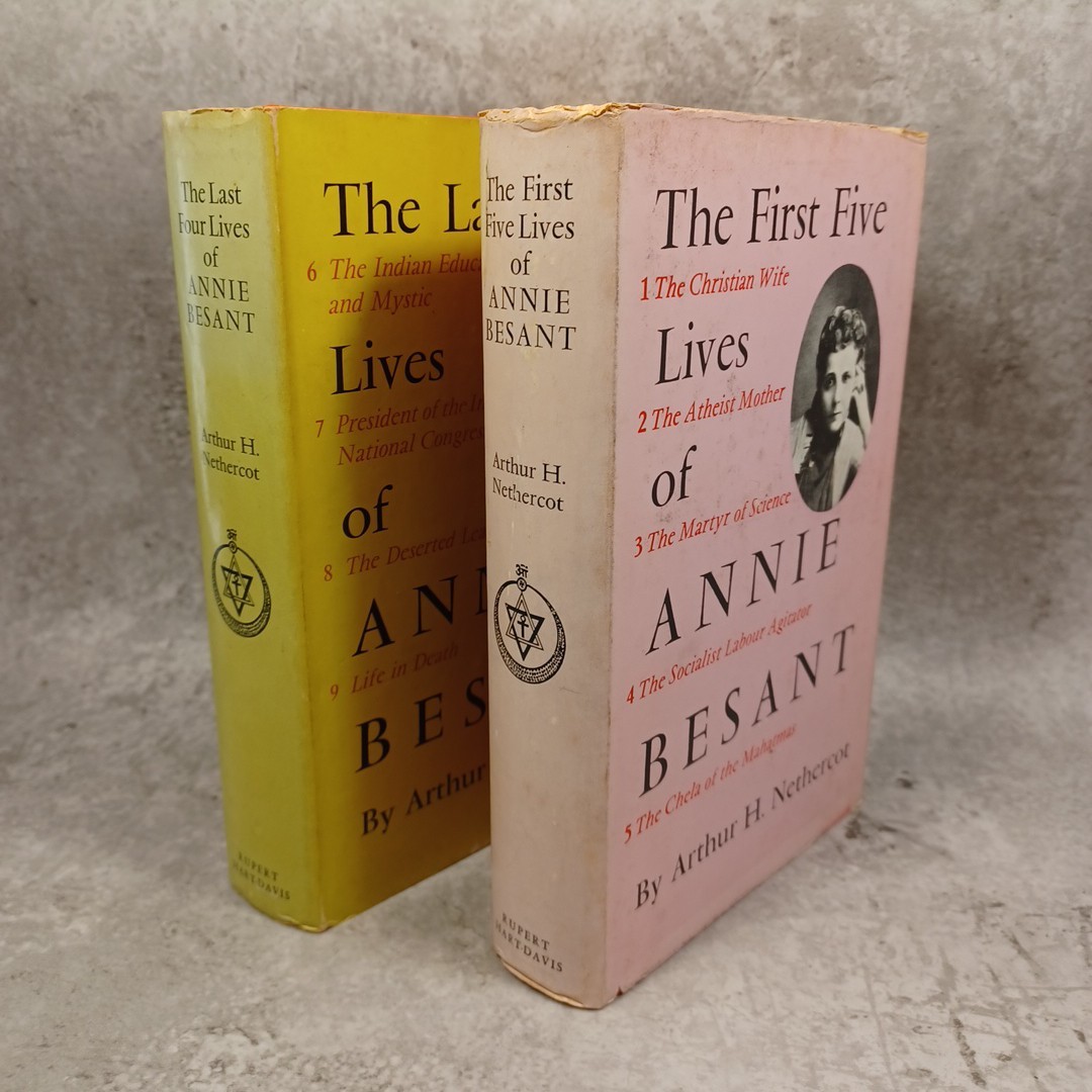 The First Five Lives of Annie Besant / The Last Four Lives of Annie Besant 2 vol