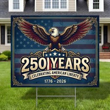 250th Anniversary USA Yard Sign Patriotic American Outdoor Decor