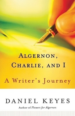 Daniel Keyes Algernon, Charlie, and I (Taschenbuch)