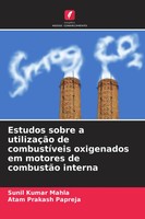 Estudos Sobre A UtilizaçãO De CombustíVeis Oxigenados Em Motores De CombustãO...