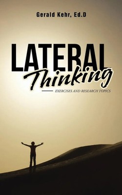 Ed. D. Gerald Kehr | Lateral Thinking | Taschenbuch | Englisch (2017)