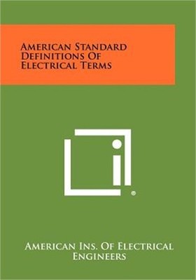 American Standard Definitions Of Electrical Terms (Paperback or Softback)