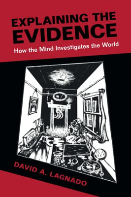 Explaining the Evidence: How the Mind Investigates the  - Paperback / softback N