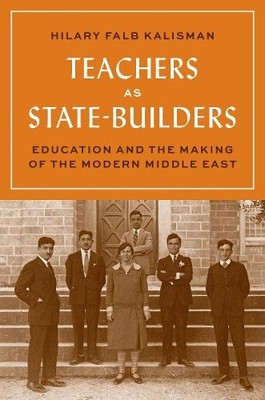 Hilary Falb Kalisman Teachers as State-Builders (Paperback)