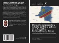 Ismael Bukasa | El EspíRitu Empresarial Y La Lucha Contra La Pobreza En La...