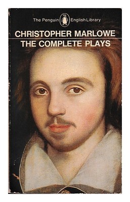 MARLOWE, CHRISTOPHER Die kompletten Stücke [von] Christopher Marlowe / bearbe...