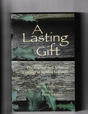 A LASTING GIFT by Martha Paxson Grundy (Editor)