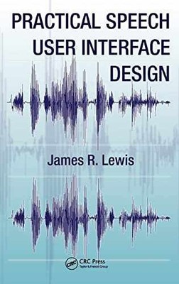 Practical Speech User Interface - Hardcover, by Lewis James R. - Very Good