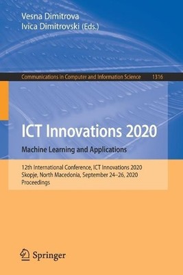 ICT Innovations 2020. Machine Learning and Applications by Ve... - 9783030620974
