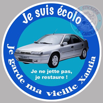 STICKER JE SUIS ECO I KEEP MA VIEILLE CAR XANTIA CITROËN HUMOR EZ025