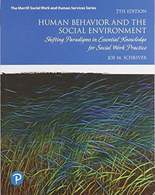 Human Behavior and the Social Environ..., Schriver, Joe
