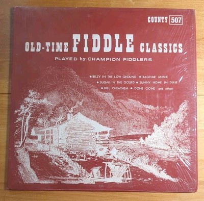 Old Time Fiddle Classics (Vinyl LP, 1965, County 507) Broken Shrink Orig In. VG+