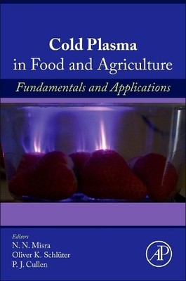 Cold Plasma in Food and Agriculture - 9780128013656