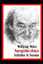 Ausgehecktes: 44 Gedichte by Wolfgang Weise Paperback Book