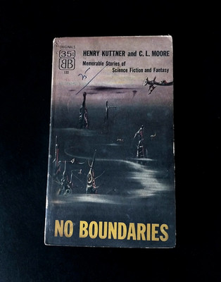 C. L. Moore and Henry Kuttner - No Boundaries - Ballantine 1955