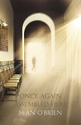 Sean O'Brien Once Again Assembled Here (Hardback)