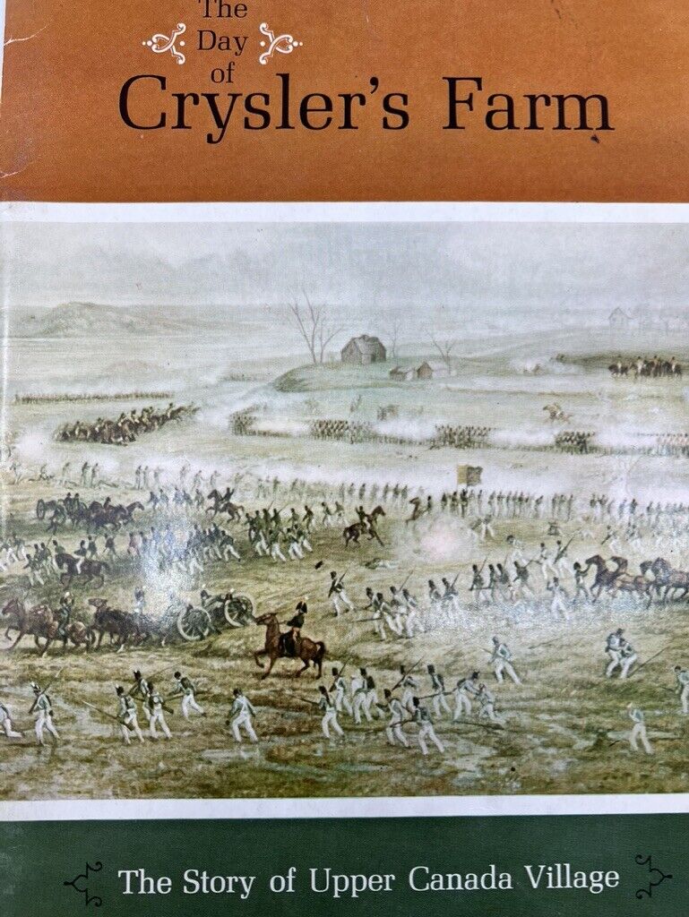War of 1812 Canadian US British Day of Chryslers Farm Soft Cover Reference Book