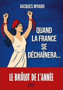 Quand la France se déchaînera... von Myard, Jacques | Buch | Zustand gut