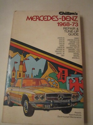 1974 CHILTON'S MERCEDES-BENZ 1968 - 1973 REPAIR TUNE UP 1974 CHILTON'S MERCEDES-BENZ 1968 - 1973 REPAIR TUNE UP