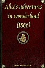 Alice's Adventures In Wonderland (1866)