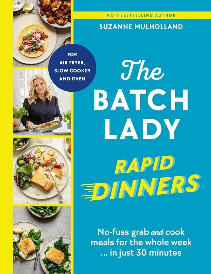 The Batch Lady Rapid Dinners: The Sunday Times Bestseller by Suzanne Mulholland