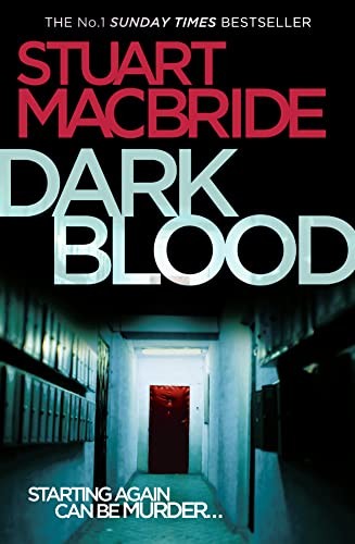 Dark Blood (Logan McRae, Book 6),Stuart MacBride- 9780007362547