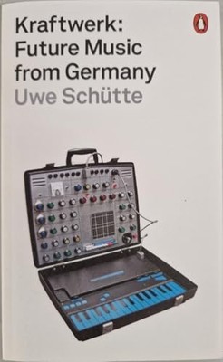 Kraftwerk. Future Music from Germany. Book The Fast Free Shipping