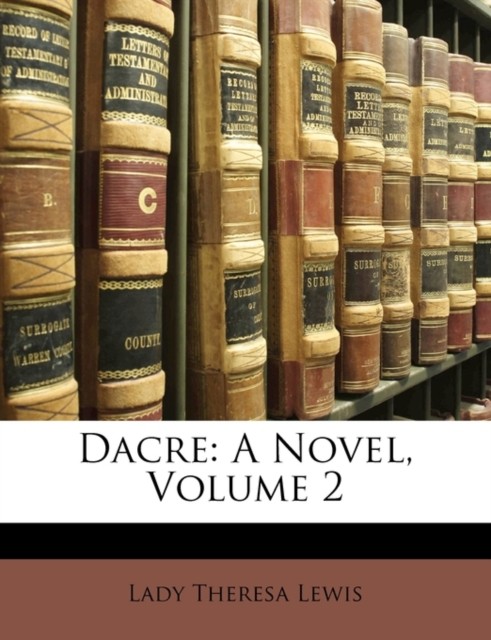 Lewis - Dacre  A Novel Volume 2 - paperback or softback - X555z