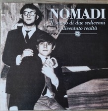 NOMADI - IL SOGNO DI DUE SEDICENNI è DIVENTATO REALTà - LP NUOVO NON SIGILLATO