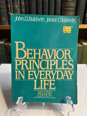 Behavior Principles in Everyday Life by Janice I. Baldwin (1997, Trade...