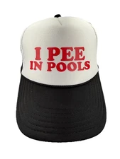 I PEE IN POOLS Trucker Hat Cap Mesh SnapBack Foam Black White Red Novelty