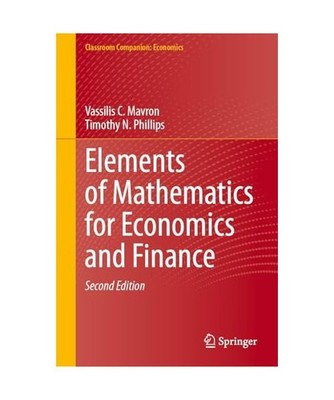 Elements of Mathematics for Economics and Finance, Phillips, Timothy N.