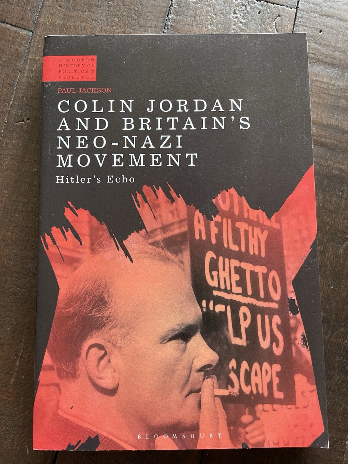 Colin Jordan and Britain's Neo-Nazi Movement - Hitler's Echo PB Paul Jackson