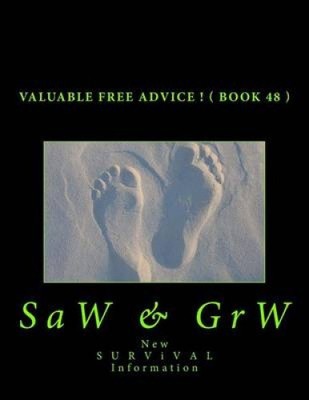 Valuable FREE Advice ! ( BOOK 48 ) by G. R. W