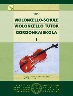 Friss Antal: Violoncello Tutor 1 - Essential Beginner Cello Method