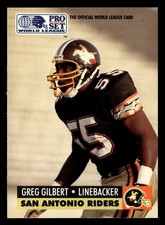 Greg Gilbert 1991 Pro Set ROOKIE RC #32 San Antonio Riders FOOTBALL *237