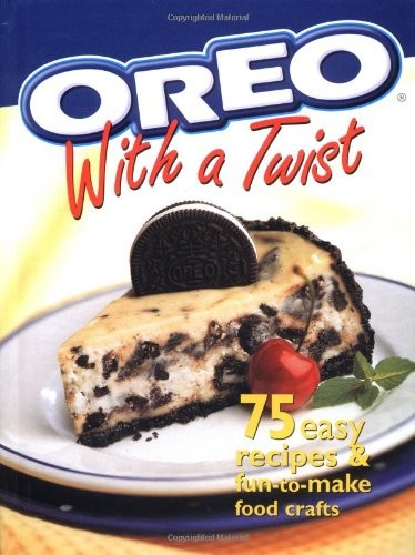 Oreo with a Twist: 75 Easy Recipes and Fun-to-Make Food Crafts,M
