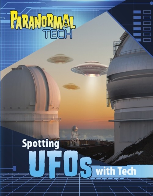 Spotting UFOs with Tech by Megan Cooley Peterson (Hardback Book)
