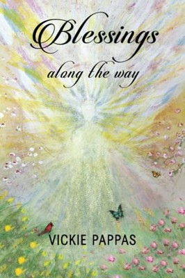 Blessings along the Way by Vickie Pappas (2022, Trade Paperback)