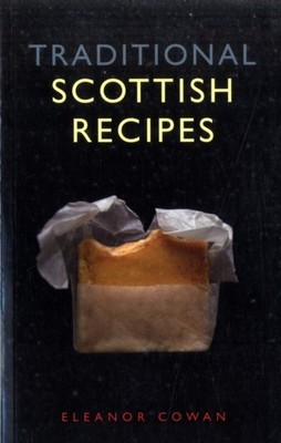 TRADITIONAL SCOTTISH RECIPES by Eleanor Cowan Paperback Self Help Business