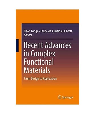 Recent Advances in Complex Functional Materials: From Design to Application: Fro