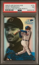 1999 Flair Showcase HENRY RODRIGUEZ Cubs ROW 3 LEGACY 68/99 Pop 1 Highest PSA 7