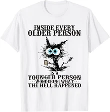 Retro Cat Inside Every Older Person Is A Younger Person Meme T-Shirt Made in US