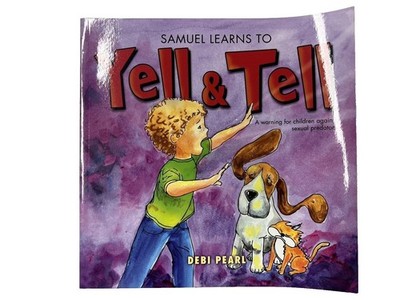 Samuel Learns to Yell and Tell~A Warning for Children Against Sexual Pred~P4 11