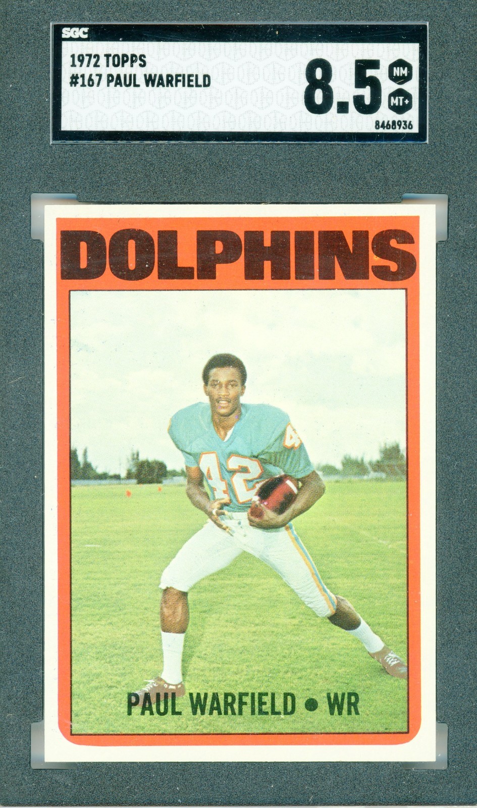 1972 TOPPS FOOTBALL # 167 PAUL WARFIELD SGC 8.5 NM-MT+