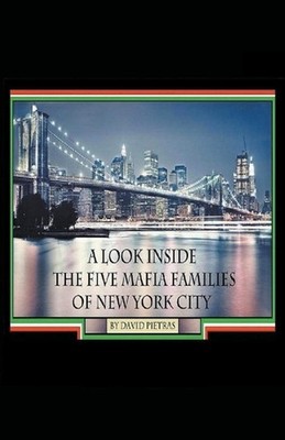 A Look Inside The Five Mafia Families of New York City by David Pietras (English