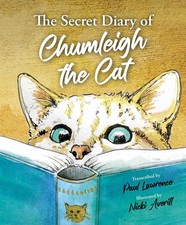 The Secret Diary of Chumleigh the Cat by Paul Lawrence (English) Hardcover Book