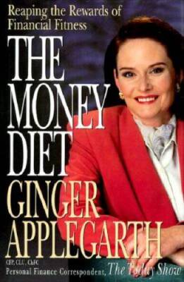 The Money Diet: Reaping the Rewards of Financial Fitness - Hardcover - GOOD