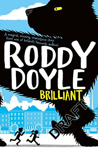 Brilliant By Roddy Doyle. 9781447248774