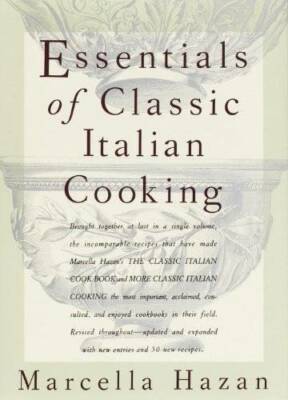 Essentials of Classic Italian Cooking - Hardcover By Hazan, Marcella - GOOD